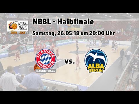 NBBL Halbfinale 2018: FC Bayern Basketball – ALBA BERLIN