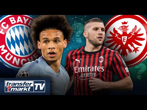 Sané entscheidet sich für Bayern-Transfer – Rebic vor Eintracht-Rückkehr? | TRANSFERMARKT