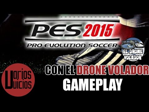 PES 2015 PS4 con el Drone Volador | F.C. Bayern Munich – Paris Saint-Germain F.C.