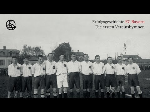 Bayernlied (1907) – Die ersten Vereinshymnen FC Bayern München